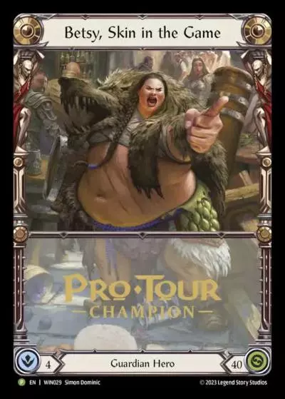Betsy, Skin in the Game WIN029-CF - Pro Tour Champion Cards - Heavy Hitters - Flesh and blood card